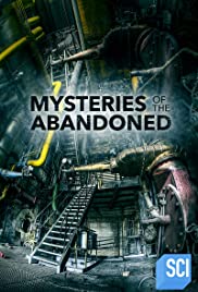 Mysteries of the Abandoned - Seasons 1-4